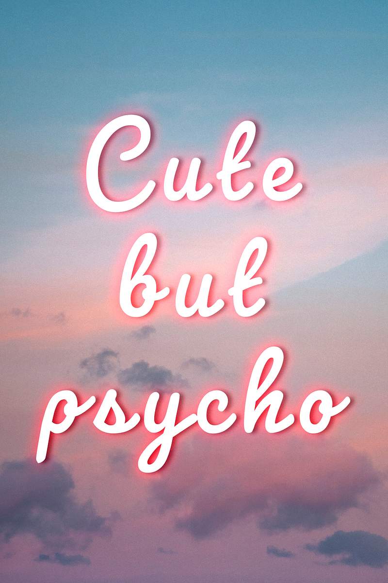 Cute But Psycho Images   Free Photos, PNG Stickers, Wallpapers ...