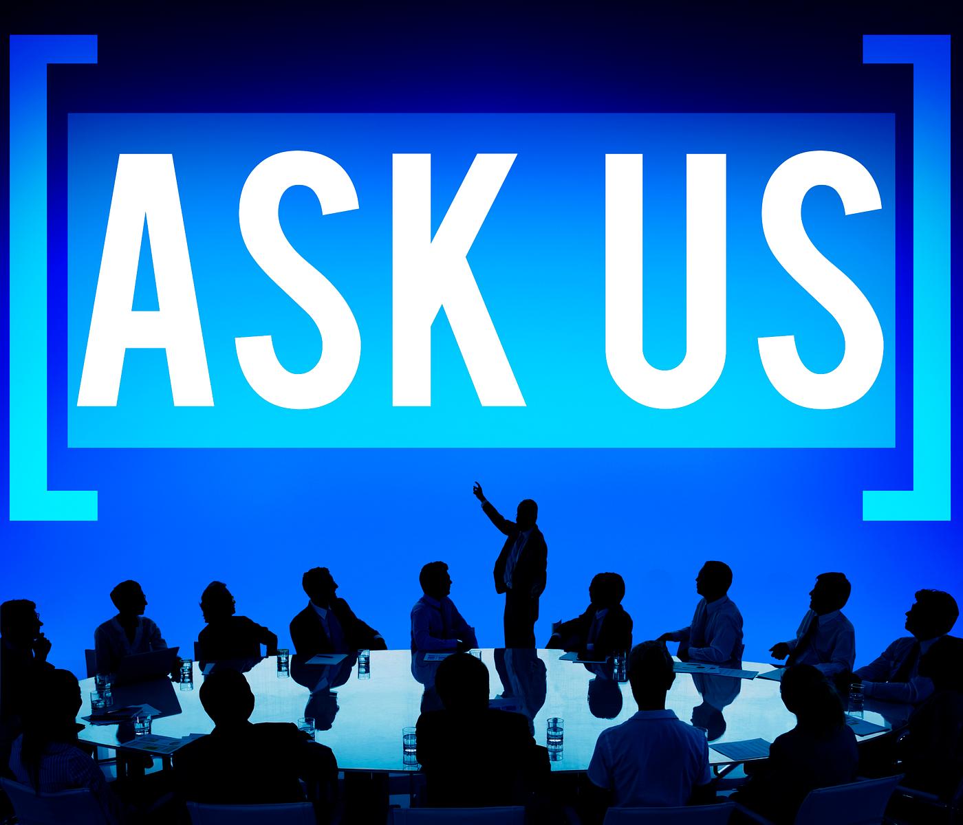 advice, answers, ask, ask us, assistance, audience, business, business people, businessmen, businesswomen, care, concerns,... advice, answers, ask, ask us, assistance, audience, business, business people, businessmen, businesswomen, care, concerns,...
