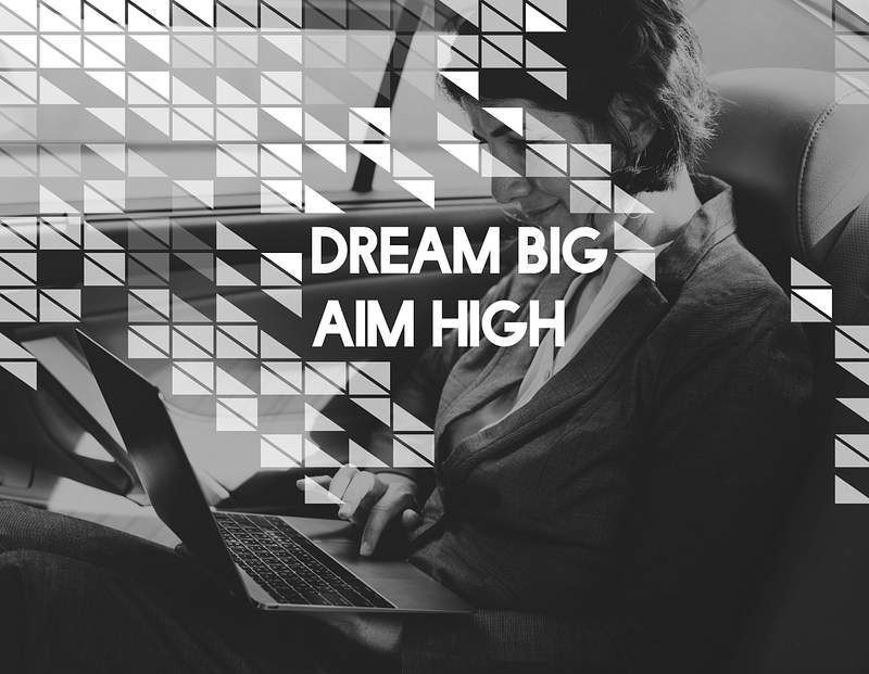 Dream Big Aim High Quote Message Aspiration. 
