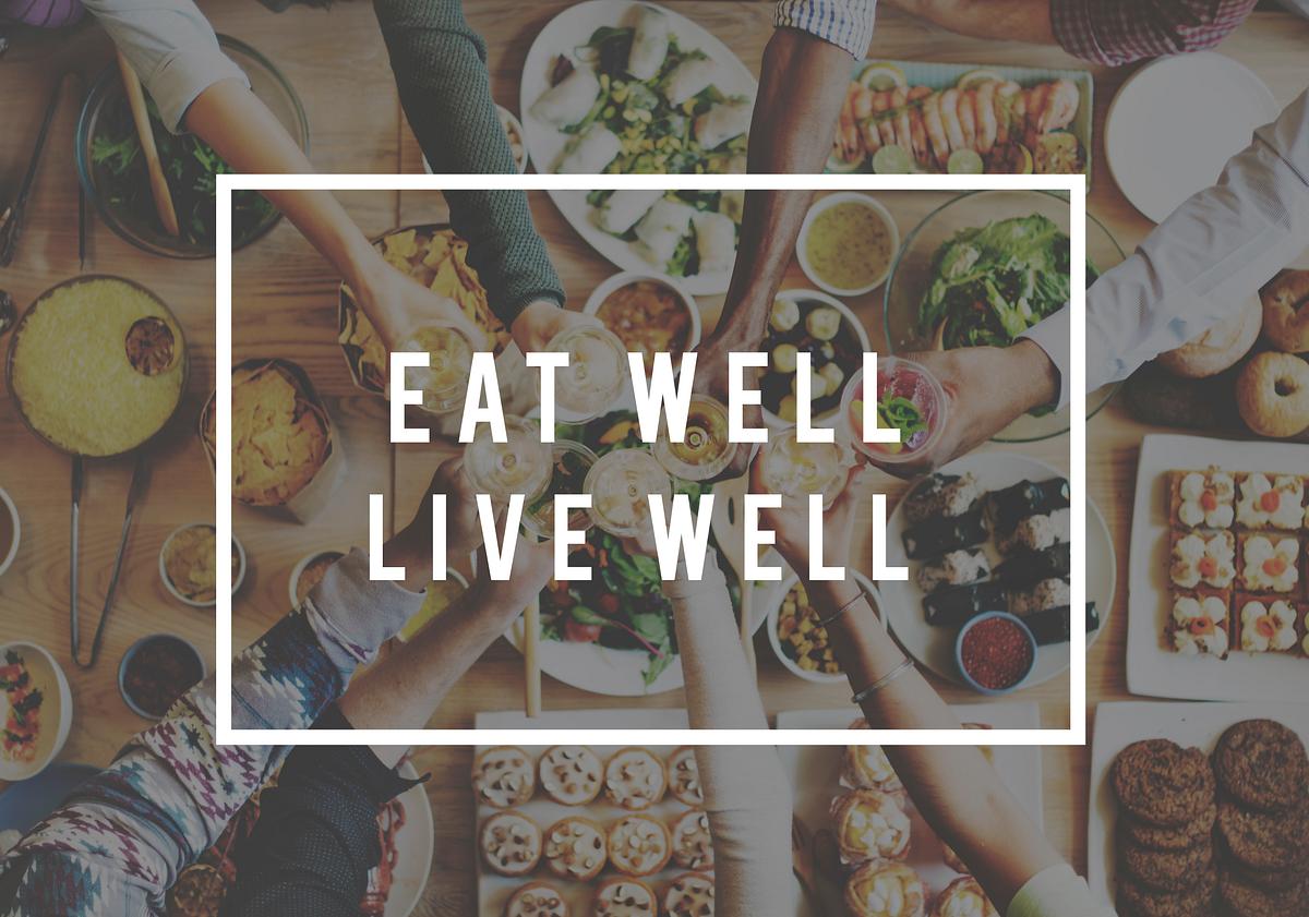Eat Well Live Dining Food Free Photo rawpixel Eat Well Live Dining Food Free Photo rawpixel