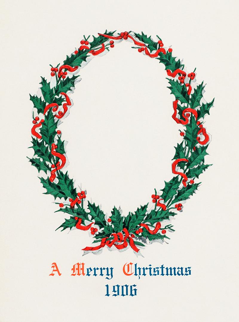 Vintage Christmas holly branch Christmas dinner with holly wreath (1906) from The Buttolph collection of menus. Original From The New York Public Library.…