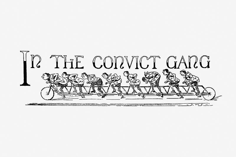 Cycling teamwork In the Convict Gang from The Calton Ballads... Twenty-Two Full-Page Illustrations from Drawings, etc published by J. Munro…