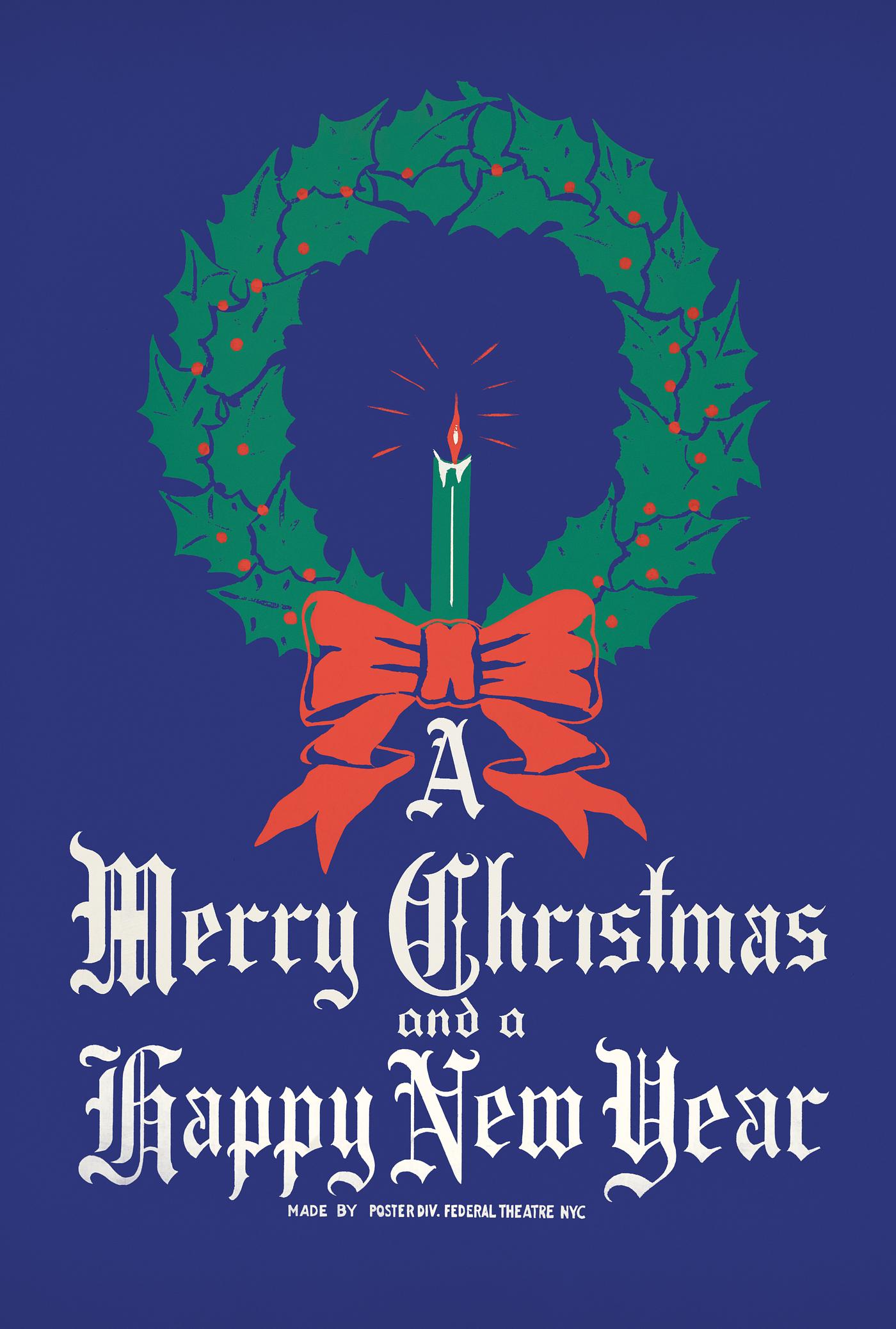 A Merry Christmas and a Happy New Year Poster (ca. 1930) by The New Federal Theatre. Original from Library of Congress.... A Merry Christmas and a Happy New Year Poster (ca. 1930) by The New Federal Theatre. Original from Library of Congress....