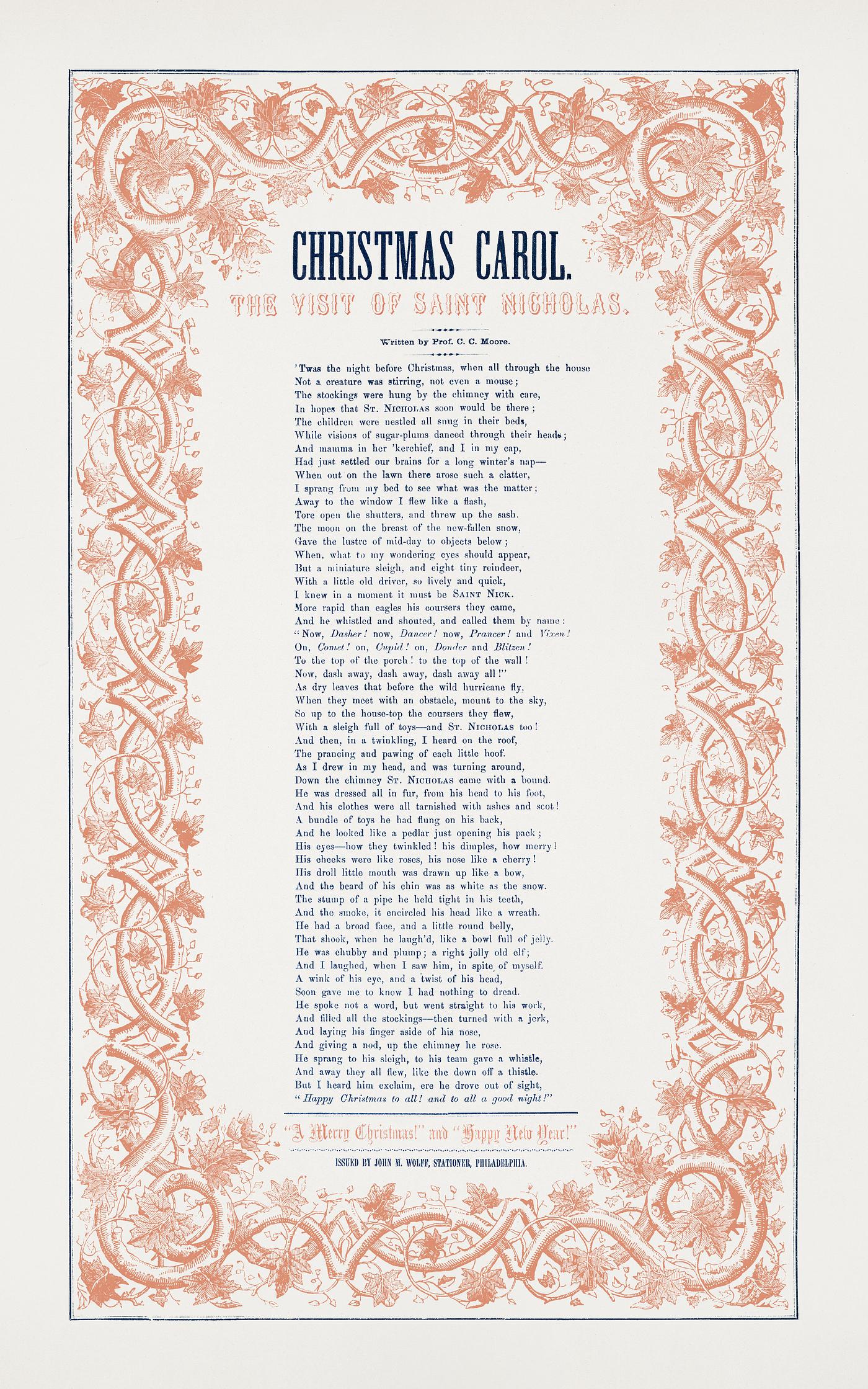 Christmas Carol–The visit of Saint Nicholas (1842) written by Prof. C. C. Moore and issued by John M. Wolff, Stationer... Christmas Carol–The visit of Saint Nicholas (1842) written by Prof. C. C. Moore and issued by John M. Wolff, Stationer...