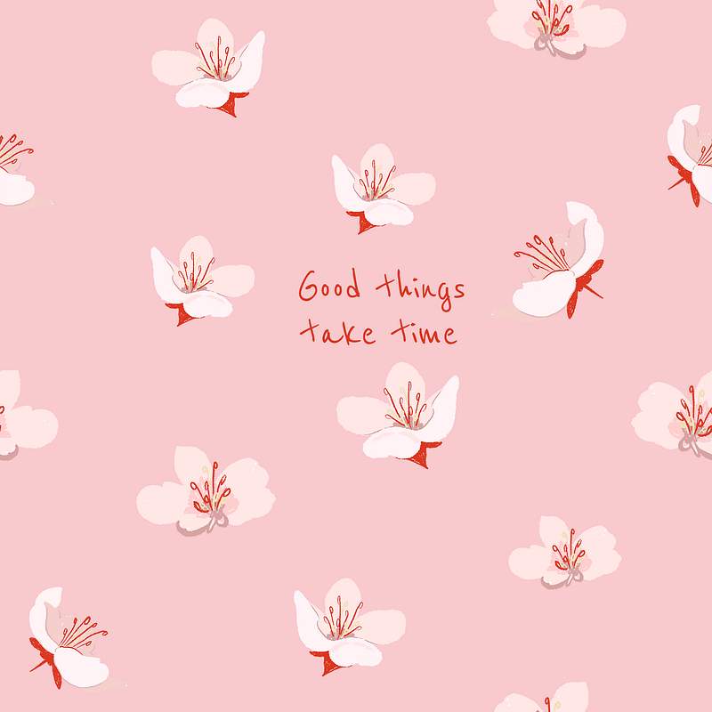 Good Things Take Time Images | Free Photos, PNG Stickers, Wallpapers &  Backgrounds - rawpixel